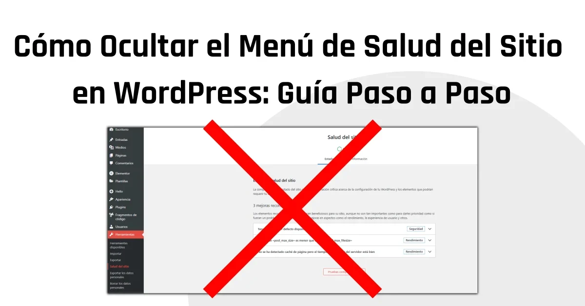 Cómo Ocultar el Menú de Salud del Sitio en WordPress Guía Paso a Paso