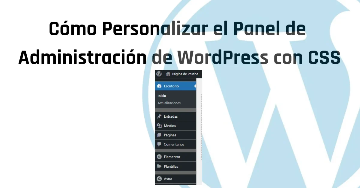 Cómo Personalizar el Panel de Administración de WordPress con CSS
