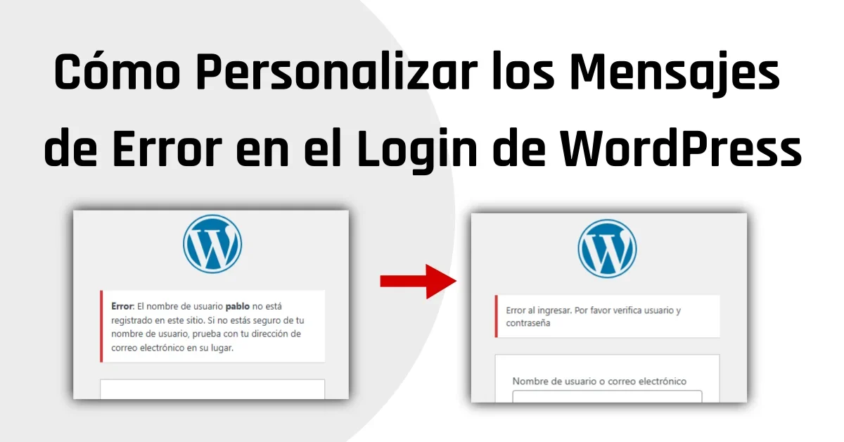 Cómo Personalizar los Mensajes de Error en el Login de WordPress