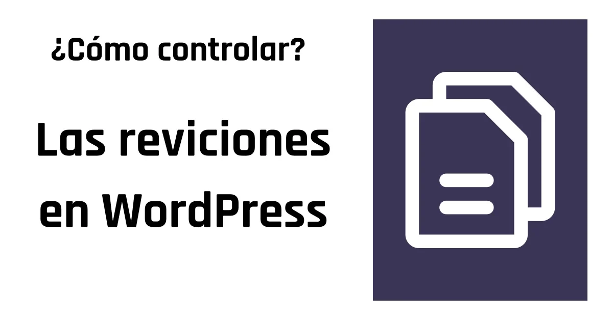 Controla tus Revisiones de WordPress Optimiza Rendimien